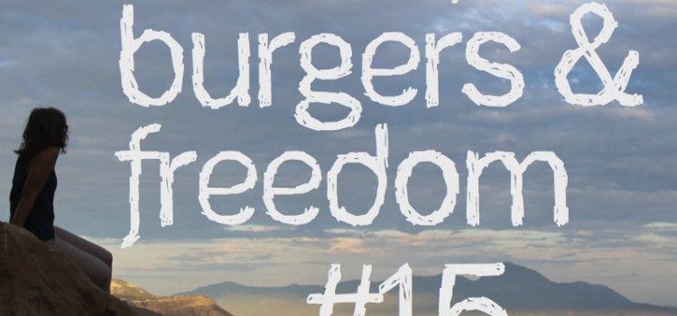 Music, Burgers & Freedom #15 – Burning Man Music, Burgers & Freedom #15 – Burning Man