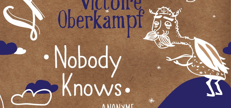 Nobody Knows – Par le petit monstre moche.